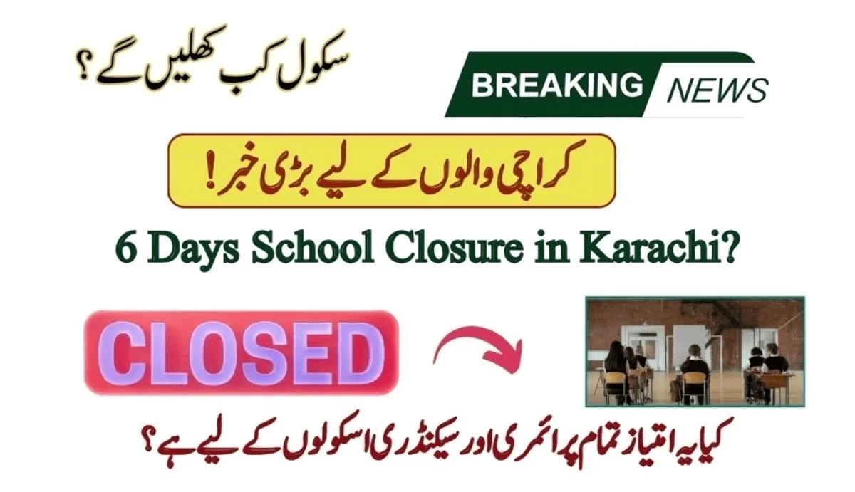 6 Days School Closure in Karachi? Here’s What Parents Need to Know!